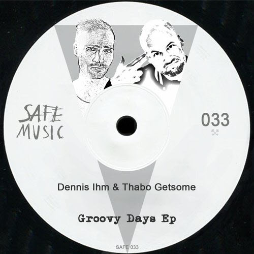 Dennis Ihm & Thabo Getsome Feat. Pari – Groovy Days EP