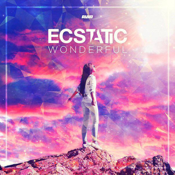 Ecstatic – Wonderful