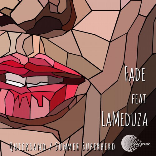 Fade – Quicksand / Summer Superhero
