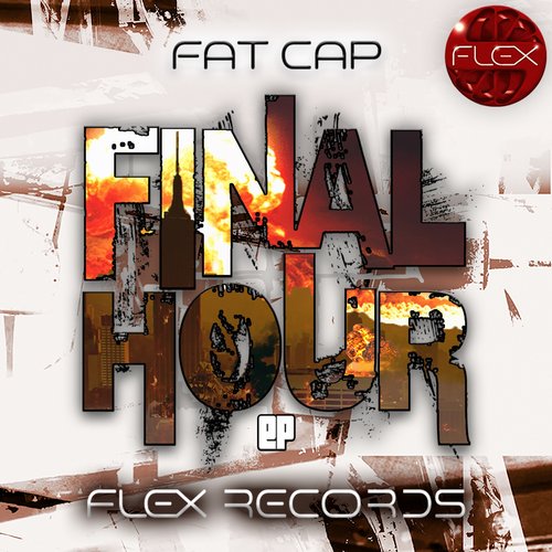Fat Cap – Final Hour