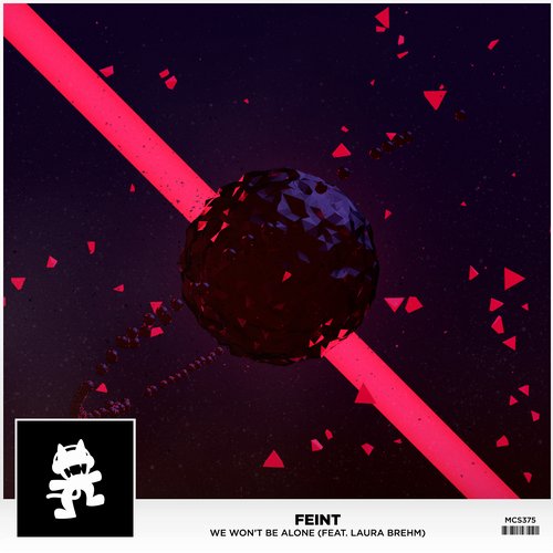 Feint feat. Laura Brehm – We Won’t Be Alone