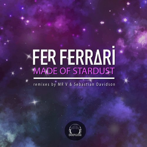 Fer Ferrari – Made Of Stardust EP