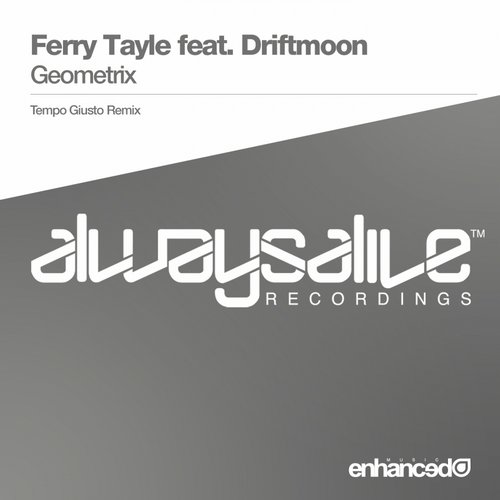 Ferry Tayle & Driftmoon – Geometrix (Tempo Giusto Remix)