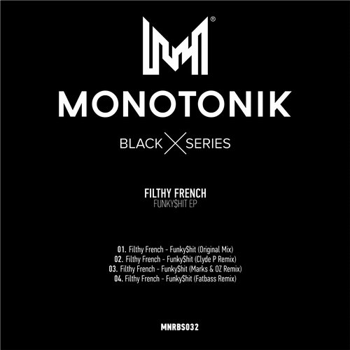Filthy French – Funky$hit EP