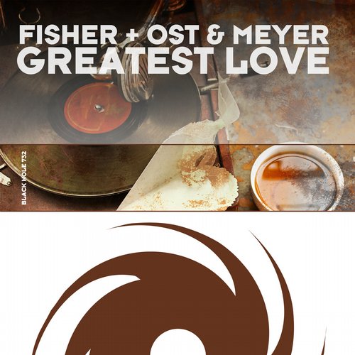 Fisher + Ost & Meyer – Greatest Love