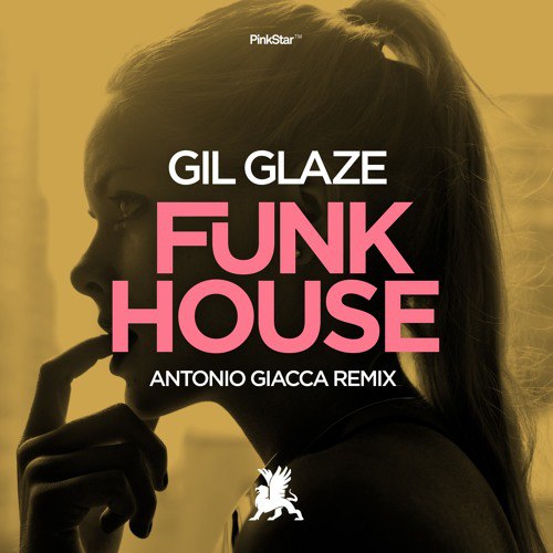 Gil Glaze – Funkhouse (Antonio Giacca Remix)