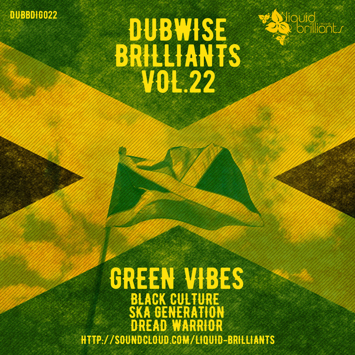 Green Vibes – Dubwise Brilliants, Vol. 22