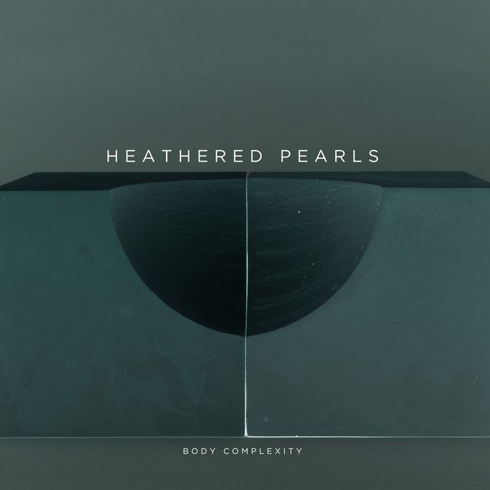 Heathered Pearls – Body Complexity