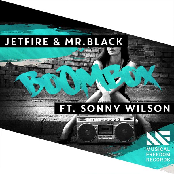 JETFIRE & Mr.Black feat. Sonny Wilson – BoomBox
