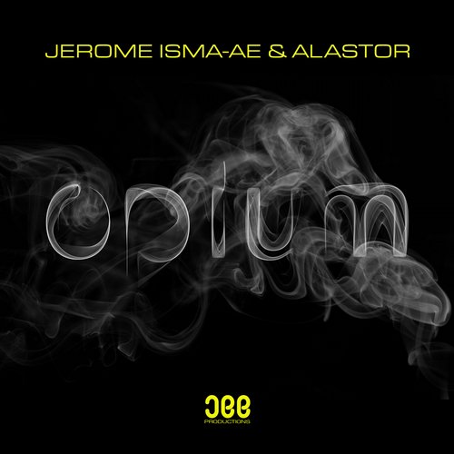 Jerome Isma-Ae & Alastor – Opium