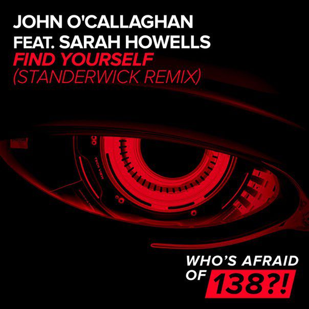 John O’Callaghan & Sarah Howells – Find Yourself (Standerwick Remix)