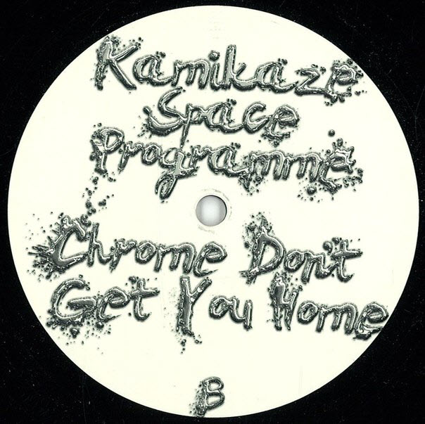 Kamikaze Space Programme – Chrome Don’t Get You Home