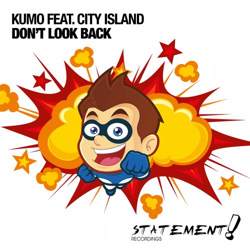 Kumo Feat. City Island – Don’t Look Back