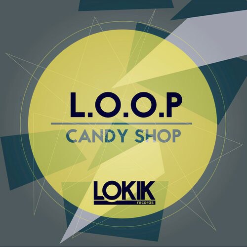 L.O.O.P – Candy Shop