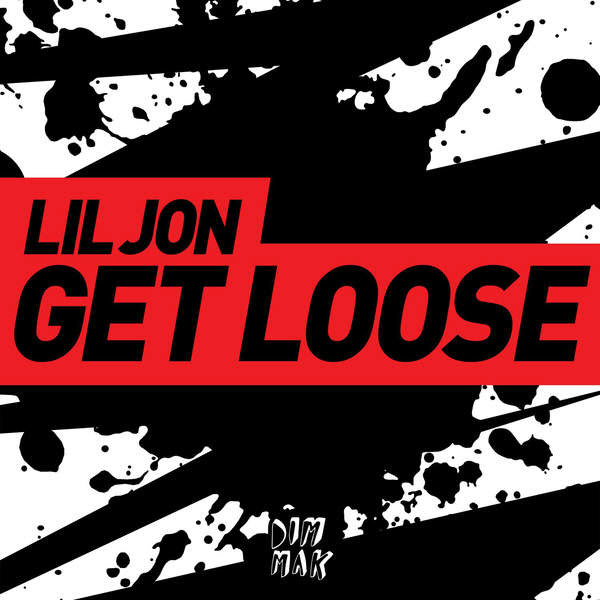 Lil Jon – Get Loose