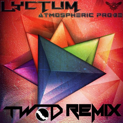 Lyktum – Atmospheric (Two-D Remix)