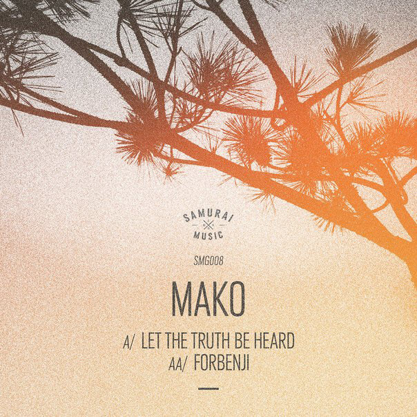 Mako – Let the Truth Be Heard / Forbenji