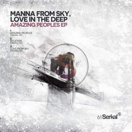 Manna From Sky & Love In The Deep – Amazing Peoples EP