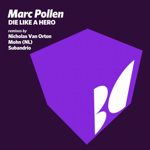 Marc Pollen – Die Like A Hero