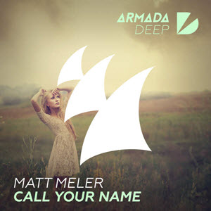 Matt Meler – Call Your Name