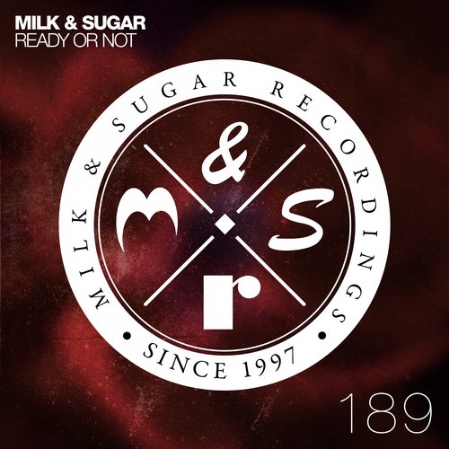 Milk & Sugar – Ready Or Not