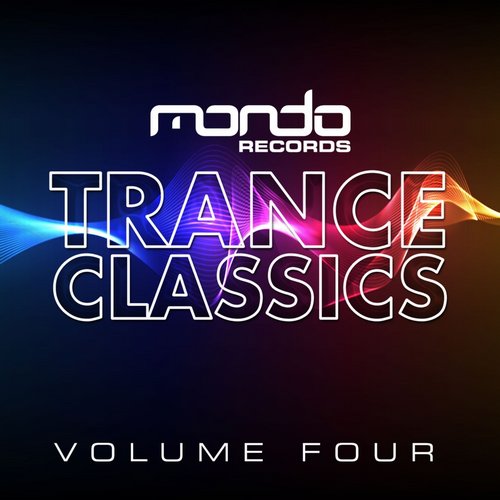 Mondo Records: Trance Classics, Vol. 4