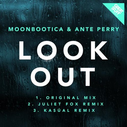 Moonbootica & Ante Perry – Look Out