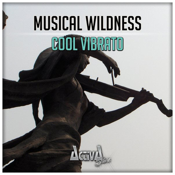 Musical Wildness – Cool Vibrato