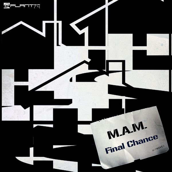 M.A.M. – Final Chance EP