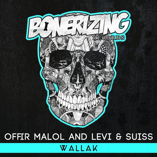 Offir Malol feat. Levi & Suiss – Wallak