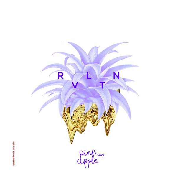 Pineapple Pop – RVLTN
