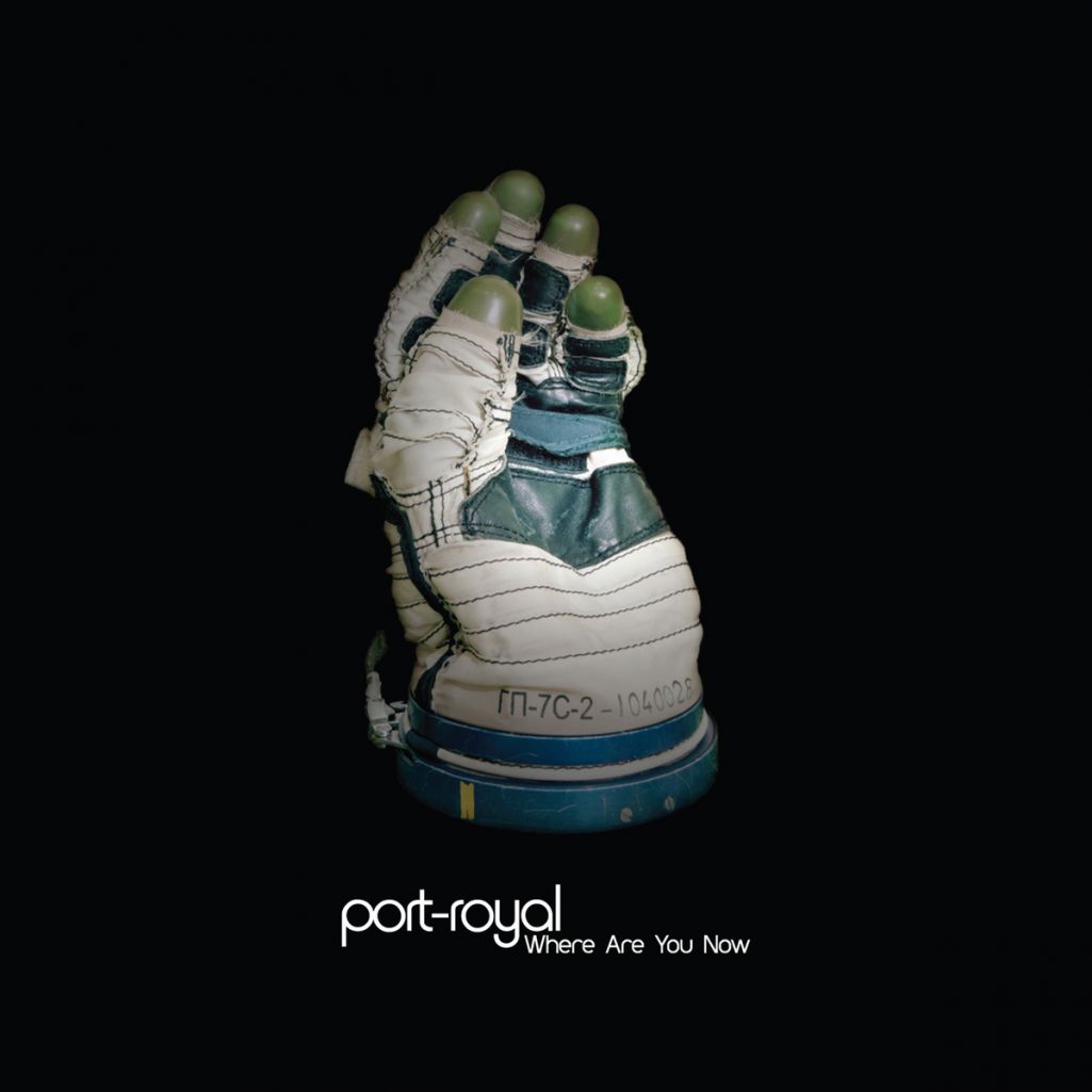 Port-Royal – Where Are You Now