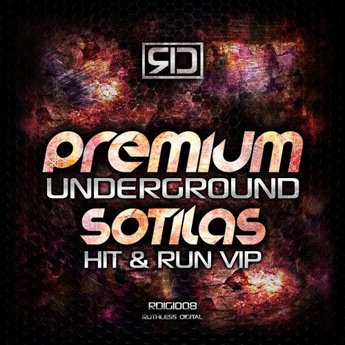 Premium & Sotilas – Underground / Hit & Run VIP