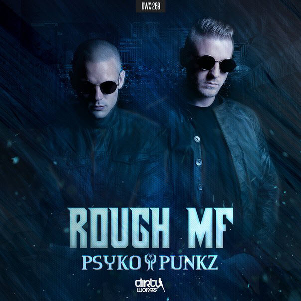 Psyko Punkz – Rough MF