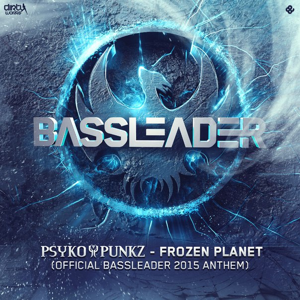 Psyko Punkz – Frozen Planet (Official Bassleader 2015 Anthem)