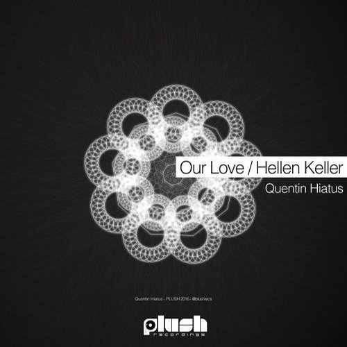 Quentin Hiatus – Our Love / Hellen Keller