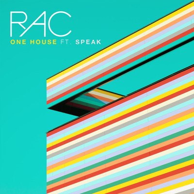 RAC feat. Speak – One House