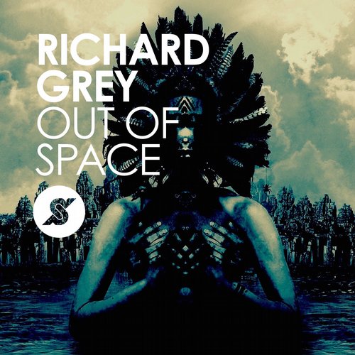 Richard Grey – Out Of Space