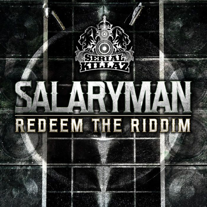 Salaryman – Redeem the Riddim EP