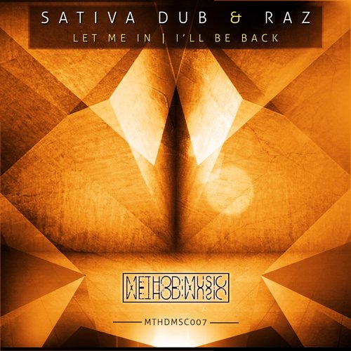 Sativa Dub & Raz – Let Me In / I’ll Be Back