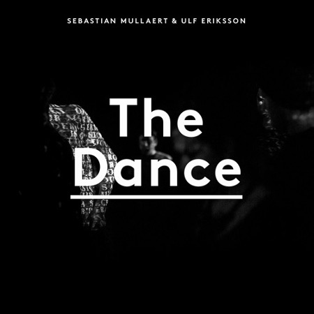 Sebastian Mullaert & Ulf Eriksson – The Dance [DJ Mix]