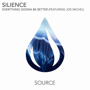 Silience feat. Joe – Everything Gonna Be Better