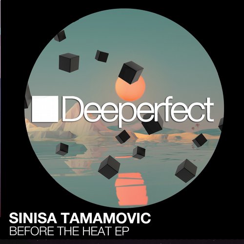 Sinisa Tamamovic – Before The Heat EP