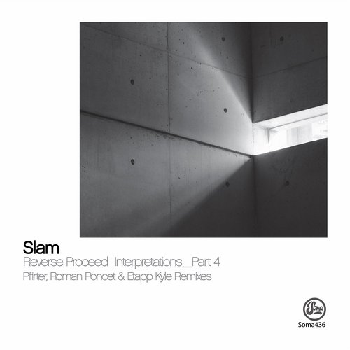 Slam – Reverse Proceed Interpretations Part 4