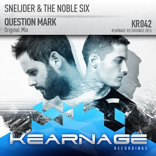 Sneijder & The Noble Six – Question Mark