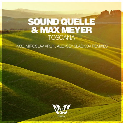 Sound Quelle & Max Meyer – Toscana