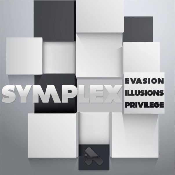 Symplex – Evasion / Illusions / Privilege