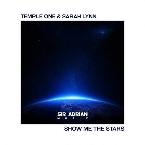 Temple One & Sarah Lynn – Show Me The Stars