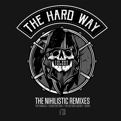 The Hard Way – The Nihilistic Remixes