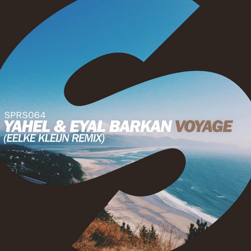 Yahel & Eyal Barkan – Voyage (Eelke Kleijn Remix)